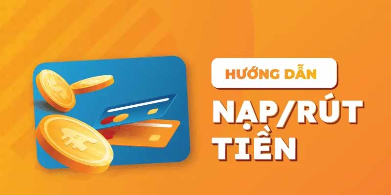 Nạp rút chơi game nhanh chóng